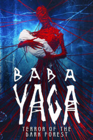 Baba Yaga: Terror of the Dark Forest