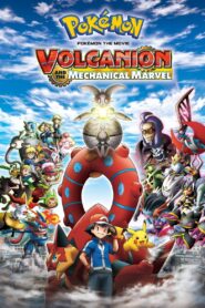 Pokémon the Movie: Volcanion and the Mechanical Marvel